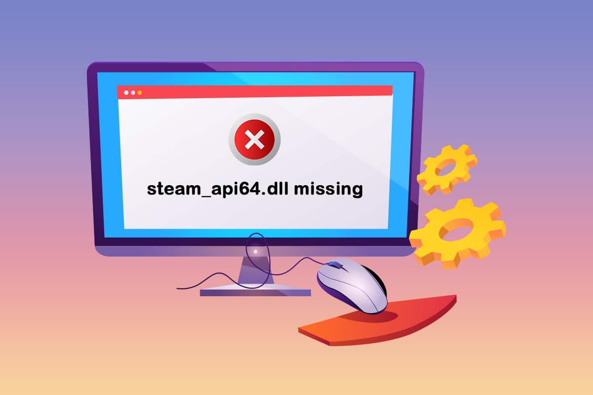 إصلاح steam_api64.dll مفقود في Windows 10