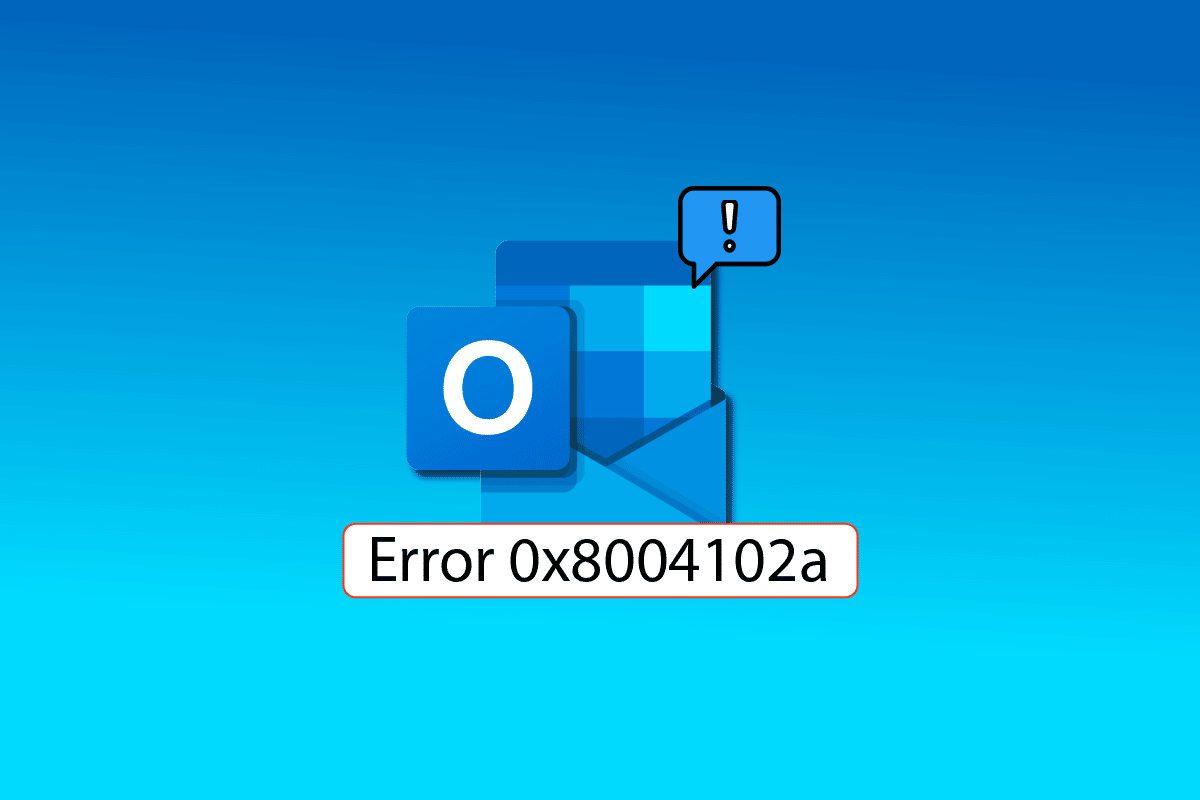 إصلاح خطأ Outlook 0x8004102a i Windows 10