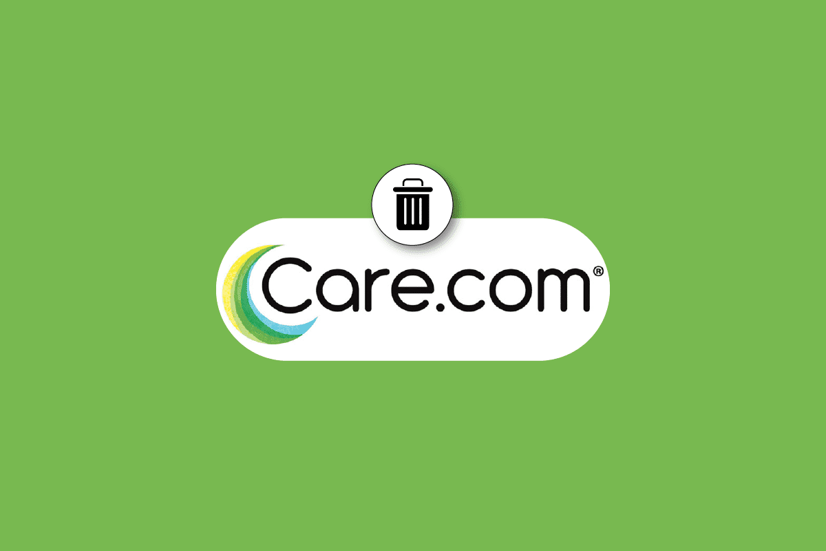 هل من الممكن حذف حساب Care.com؟