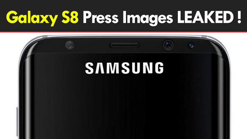 الصور الصحفية الأولى لسامسونج Galaxy S8 متسربة