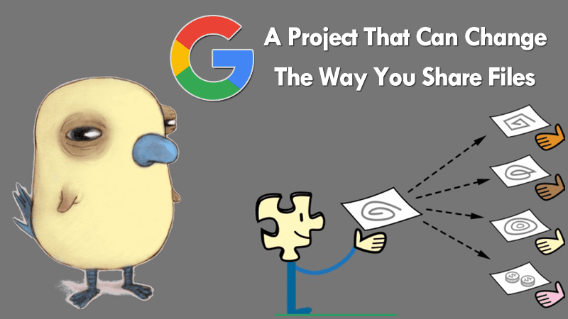 Google Just Open-Sourced A Project That Can Change The Way You Share Files