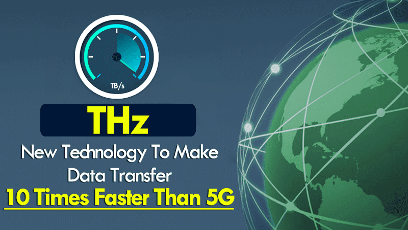 This New Technology Will Make Data Transfer 10 Times Faster Than 5G