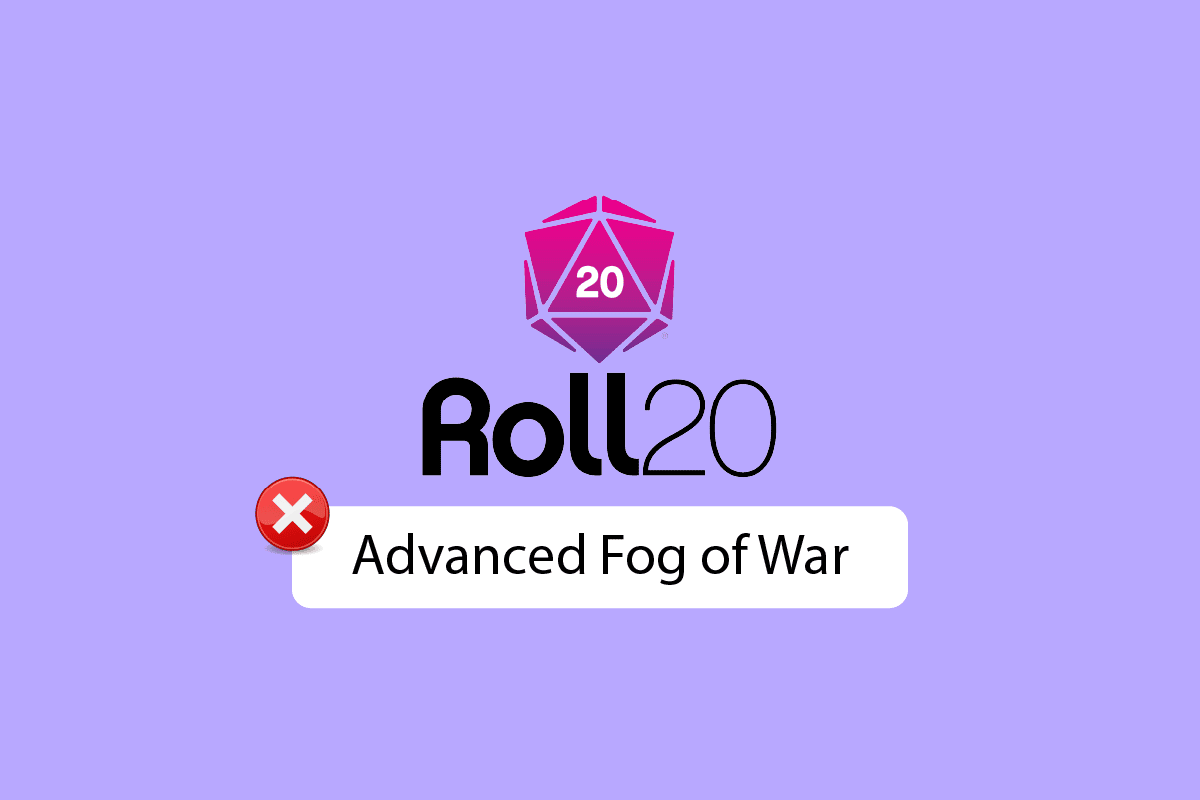 إصلاح Roll20 Advanced Fog of War لا يعمل