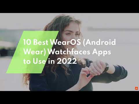 أفضل 10 تطبيقات لـ WearOS (Android Wear) Watchfaces للاستخدام في عام 2022 12