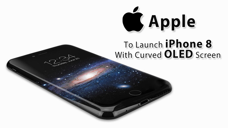 Apple لإطلاق iPhone 8 بشاشة OLED منحنية 1