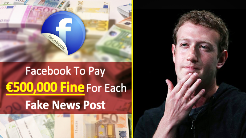 Facebook قد يدفع مبلغ 500000 يورو غرامة عن كل منشور أخبار مزيف 1
