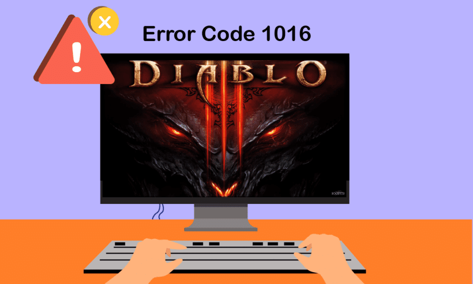إصلاح رمز خطأ Diablo 3 1016 في Windows 10