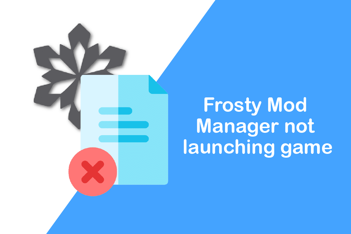 Fix Frosty Mod Manager لا يبدأ اللعبة في Windows 10 1