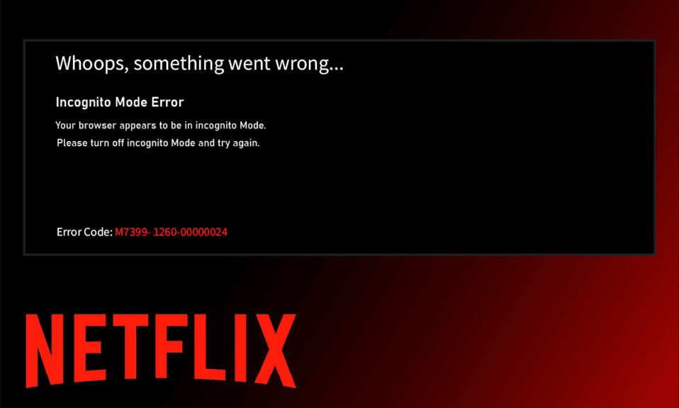 إصلاح أخطاء وضع التصفح المتخفي على Netflix