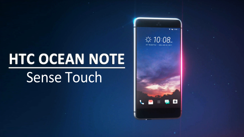 HTC المحيط Note للتخلي عن مقبس سماعة الرأس ، ميزة الشاشة المنحنية ، الكاميرا المحسنة 1