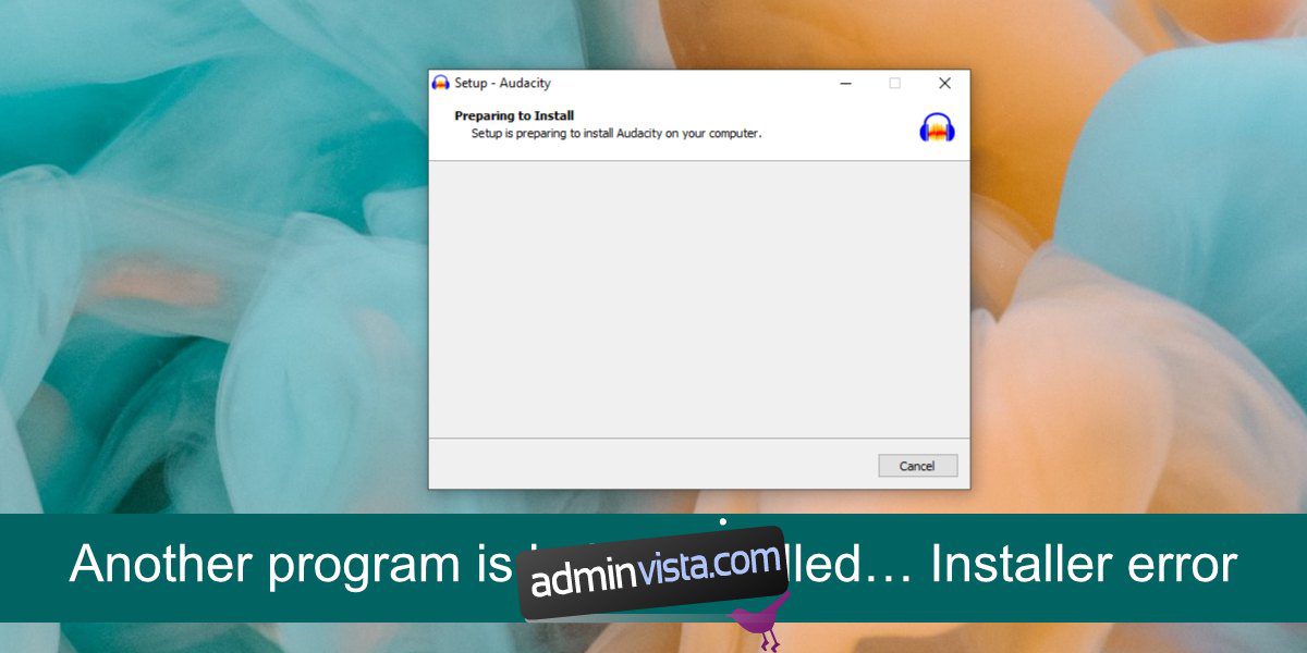 كيفية إصلاح خطأ التثبيت "يتم تثبيت برنامج آخر" على Windows 10