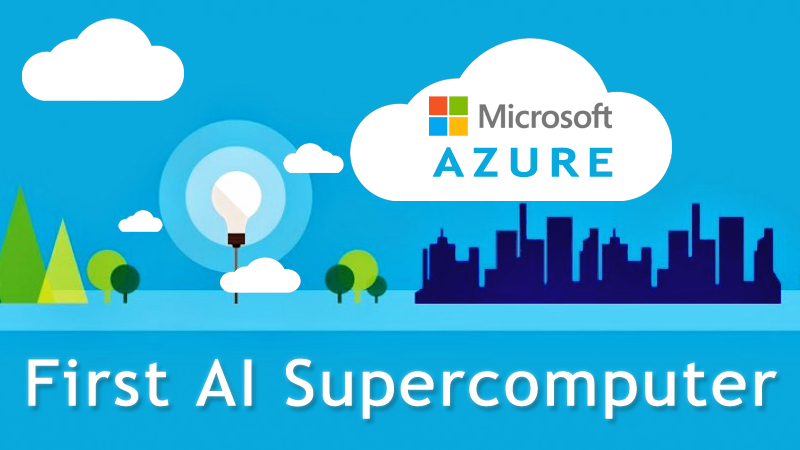 أصبح Microsoft Azure أول كمبيوتر عملاق يعمل بالذكاء الاصطناعي 1