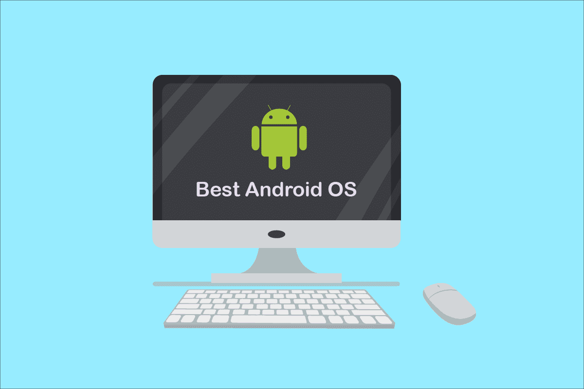 أفضل 12 نظام تشغيل Android للكمبيوتر الشخصي