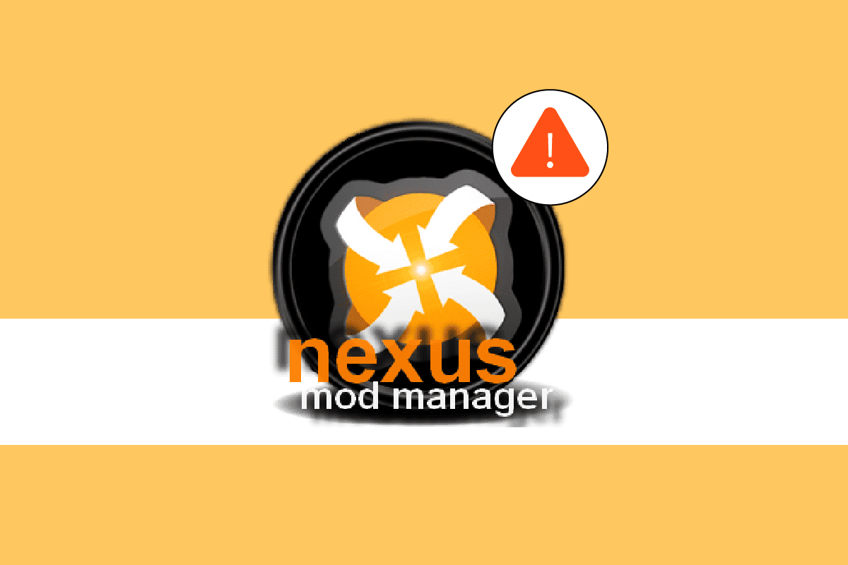 إصلاح Nexus Mod Manager لا يفتح في Windows 10 1