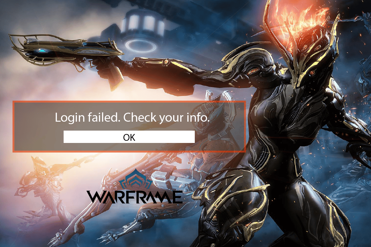 إصلاح فشل تسجيل الدخول إلى Warframe تحقق من معلوماتك