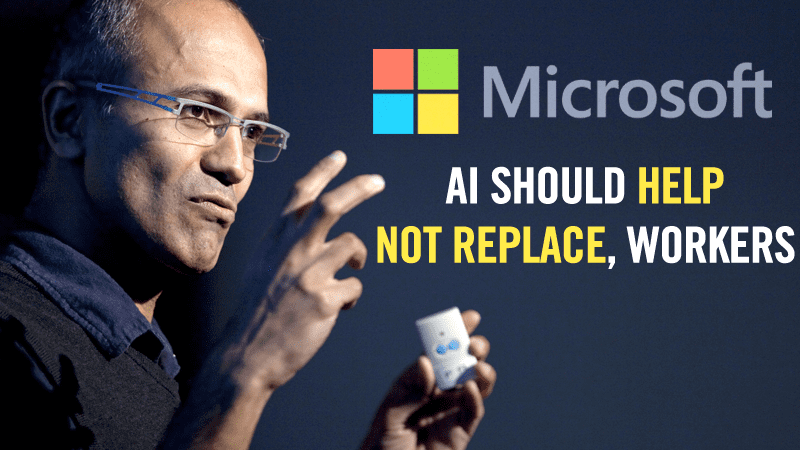 Microsoft Wants Its AI To Help Workers, Not Replace Them