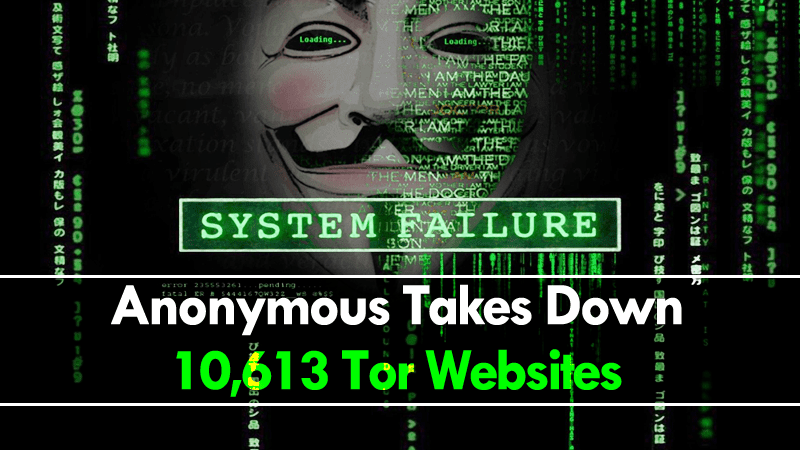 عمليات القرصنة المجهولة وإزالتها 10،613 موقع Tor على الويب المظلم