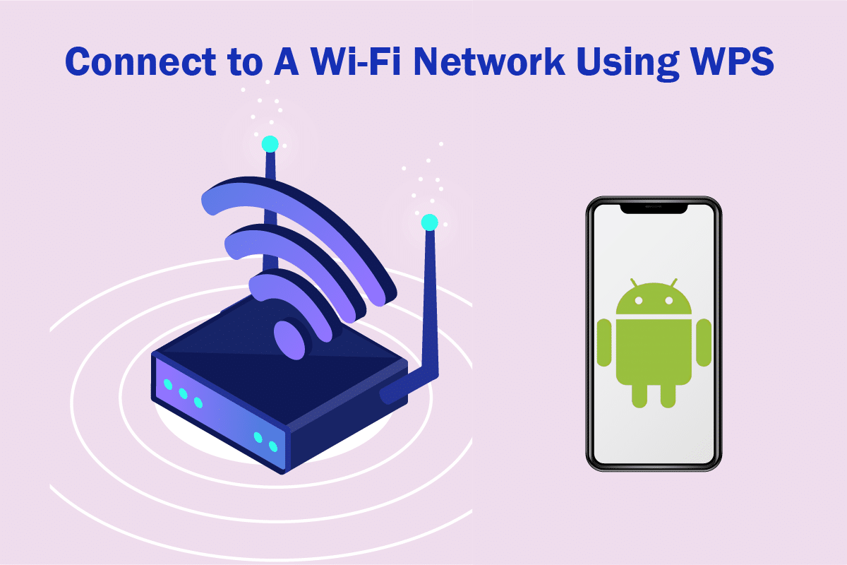 كيفية الاتصال بشبكات WiFi باستخدام WPS على Android 1