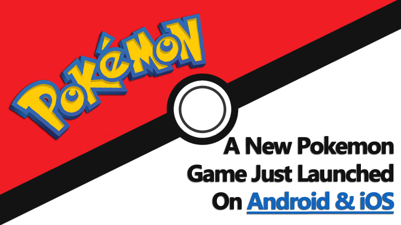 لعبة بوكيمون جديدة تم إطلاقها للتو على iPhone و Android 1