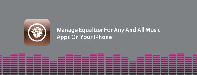 معادل الصوت لجميع تطبيقات الموسيقى على جهاز iPhone الخاص بك [Jailbreak]