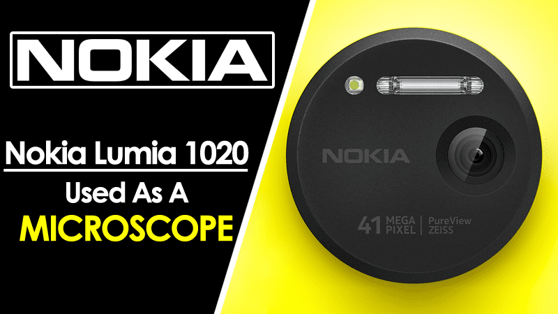 Nokia Lumia 1020 Used As A Microscope For DNA Sequencing