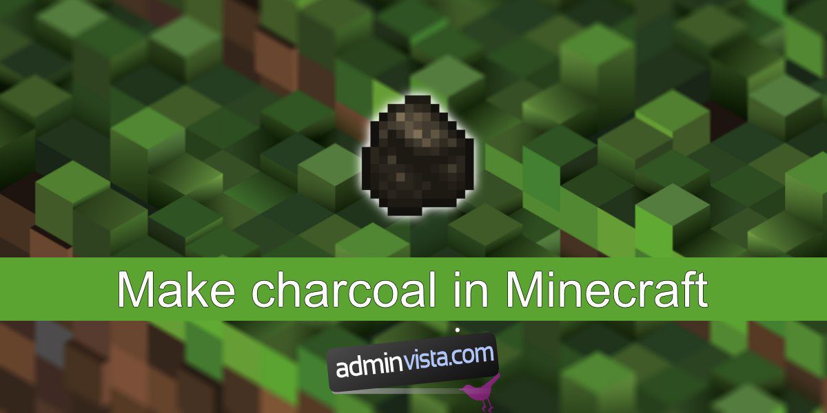 كيفية صنع الفحم في Minecraft
